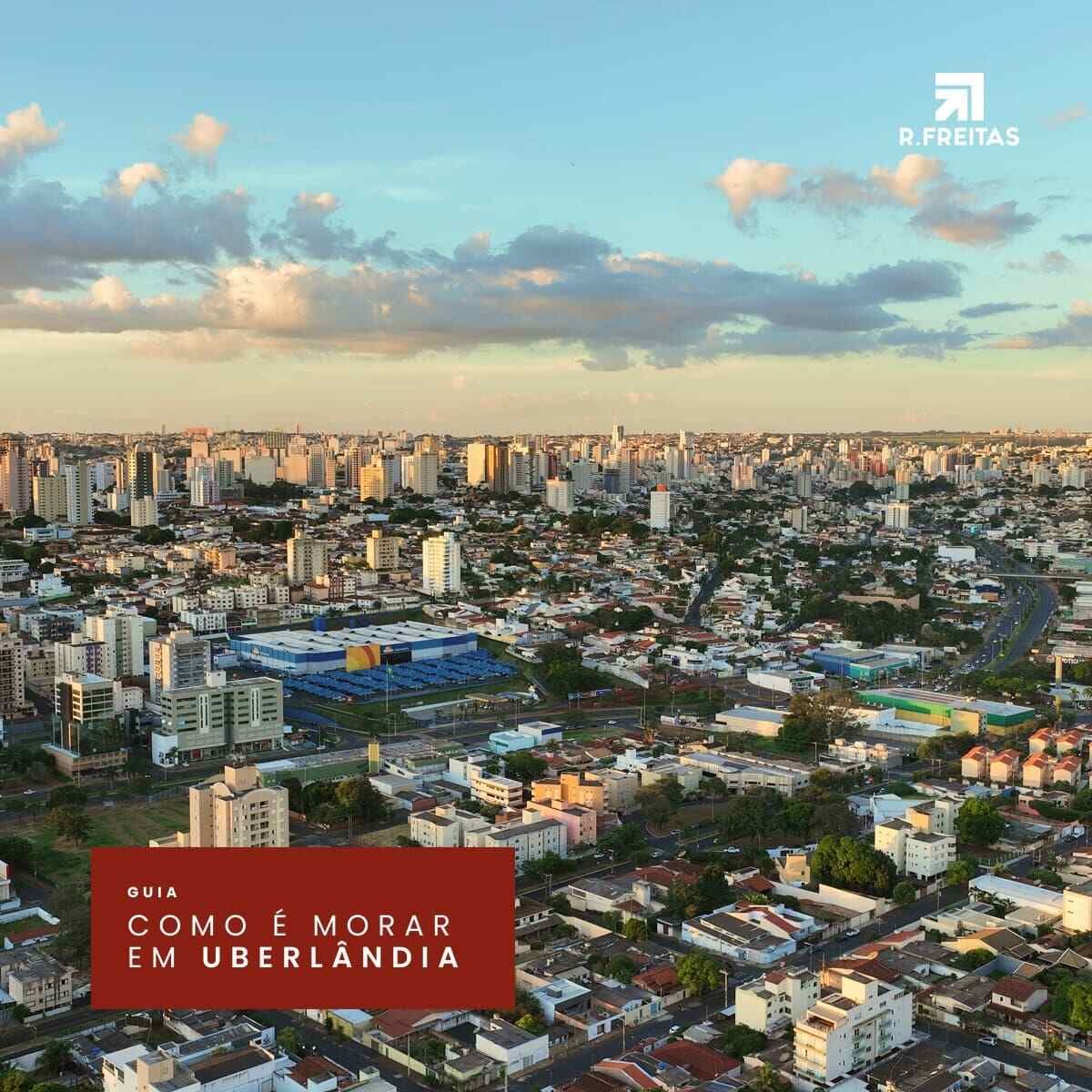 Guia: como é morar em Uberlândia