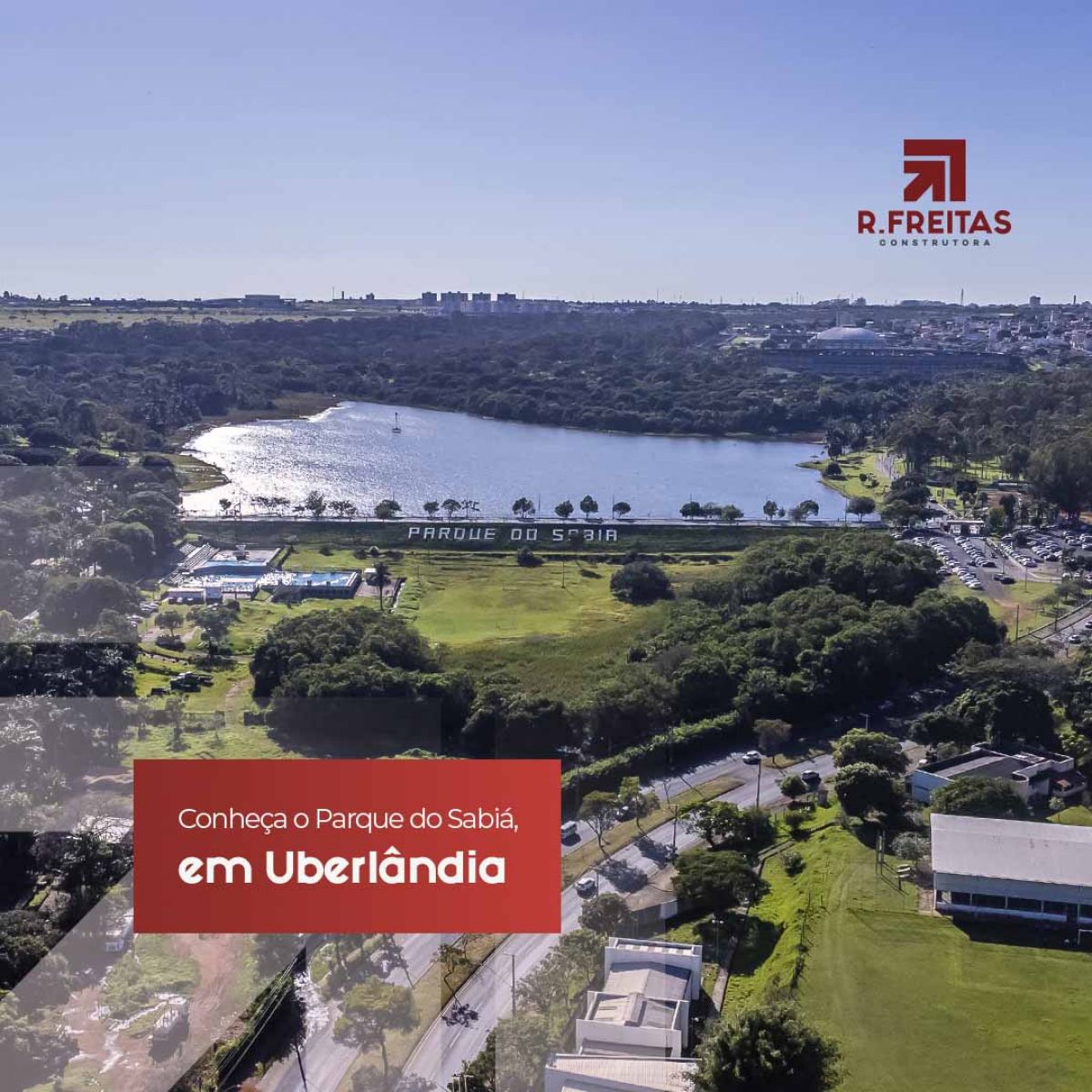 Conheça o Parque do Sabiá, em Uberlândia